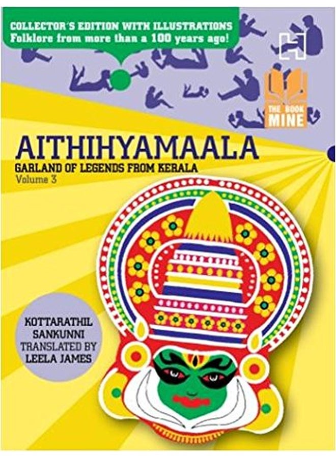 AITHIHYAMAALA (VOLUME 3): Garland of Legends from Kerala